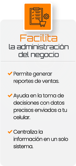 Facilita la administración del negocio